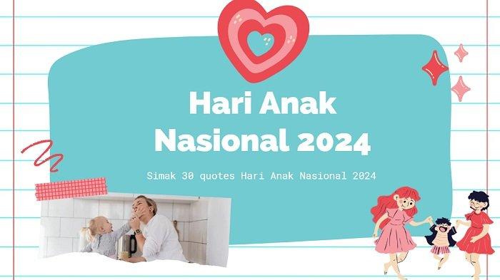 Quote Hari Anak Nasional 2024